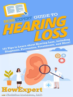 cover image of HowExpert Guide to Hearing Loss